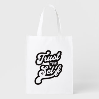 Trust Your Self T-shirt Grocery Bag