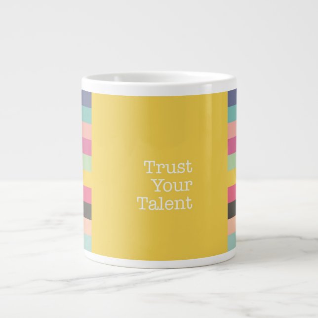 Trust Your Talent Jumbo Mug (Front)