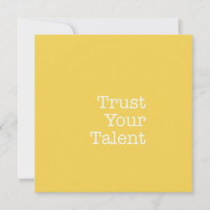 Trust Your Talent Note Card