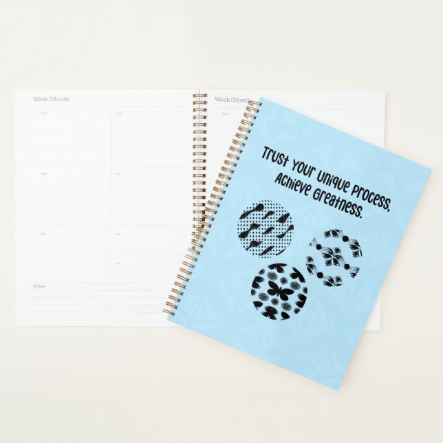 Trust Your Unique Process Achieve Greatness Planner (Display)