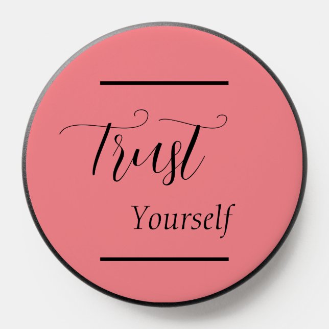 'Trust Yourself' Phrase Black Lettering  PopSocket (Popsocket)