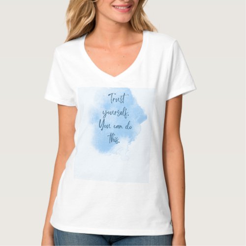 Trust Yourself Quote Women's V-Neck T-Shirt - Blue