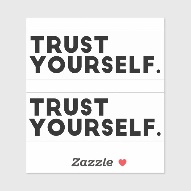 Trust Yourself Vinyl Stickers (Sheet)