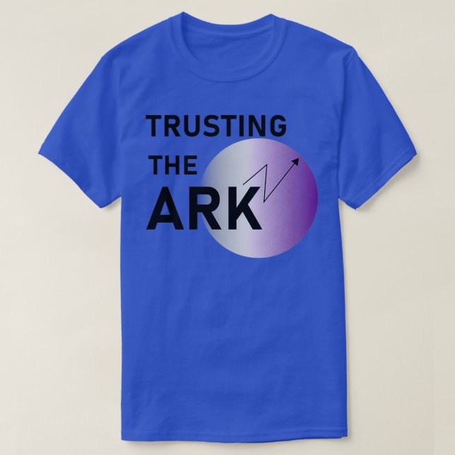 Trusting the ARK T-Shirt (Design Front)