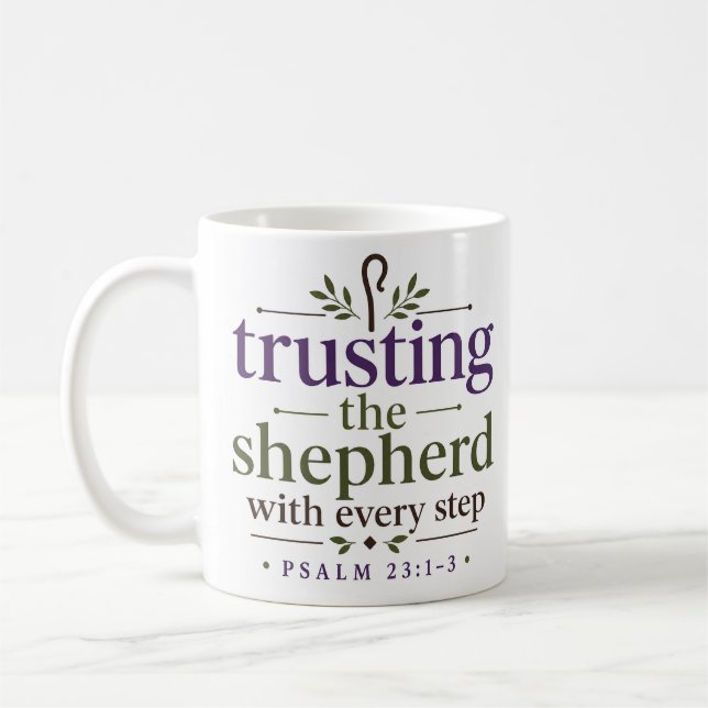 Trusting The Shepherd With Every Step Bible Verse Coffee Mug (Left)