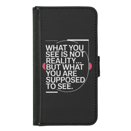 Truth as Designed for You Samsung Galaxy S5 Wallet Case