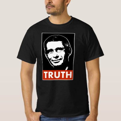 Truth Dr Fauci T_Shirt
