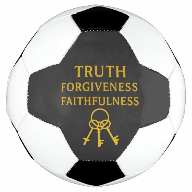 Truth, Forgiveness, Faithfulness  Soccer Ball (Front)