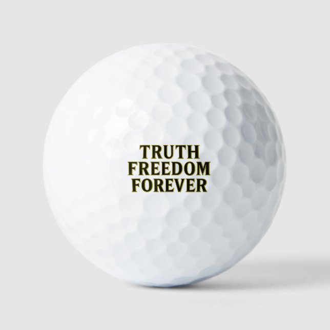 Truth, Freedom, Forever Golf Balls (Front)