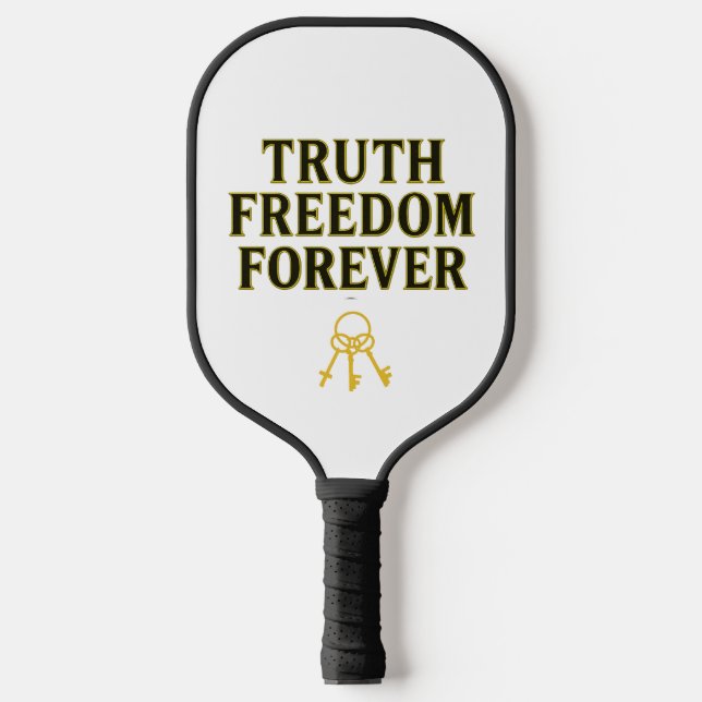 Truth, Freedom, Forever Pickle Ball Paddle (Front)