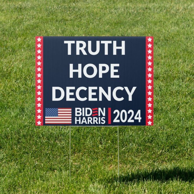 Truth Hope Decency Biden Harris 2024 Sign (Insitu)