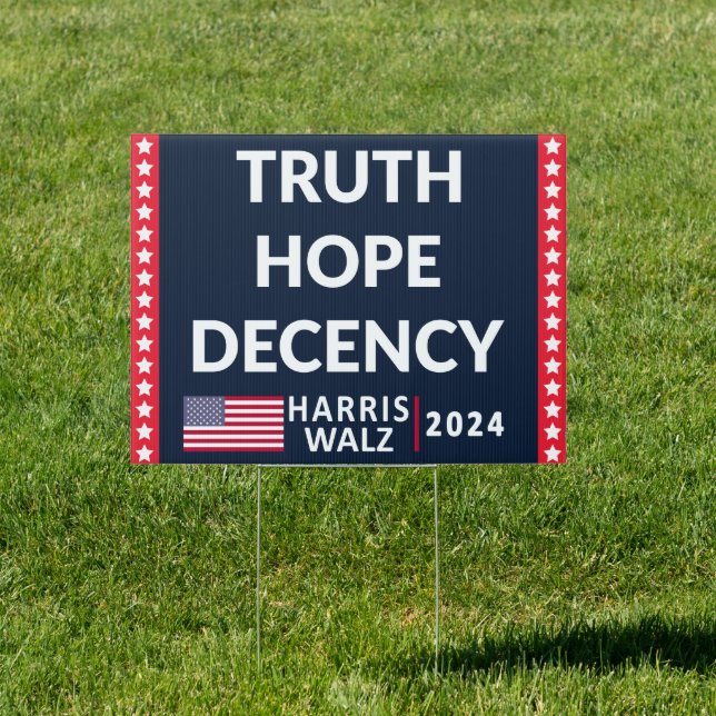Truth Hope Decency Harris Walz 2024 Sign (Insitu)
