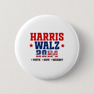 Truth Hope Decency Harris Wheimer Waltz 2024 Elect Button