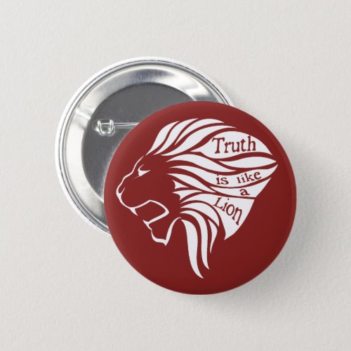 Truth is like a Lion Button