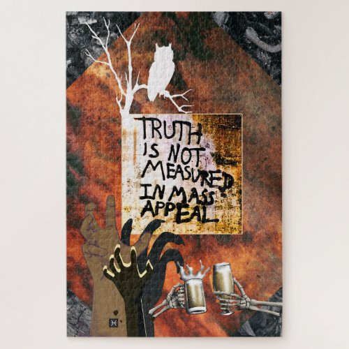 Truth is not measured in mass appeal jigsaw puzzle