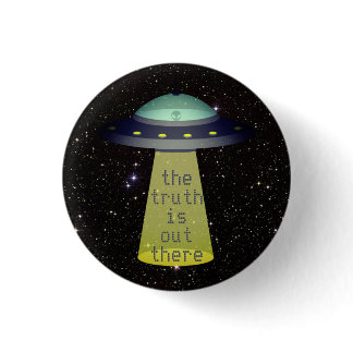 "Truth is out there" Alien in UFO w tractor beam Button