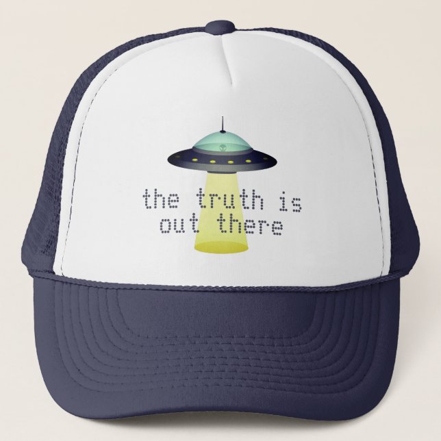"Truth is out there" Alien in UFO w tractor beam Trucker Hat (Front)