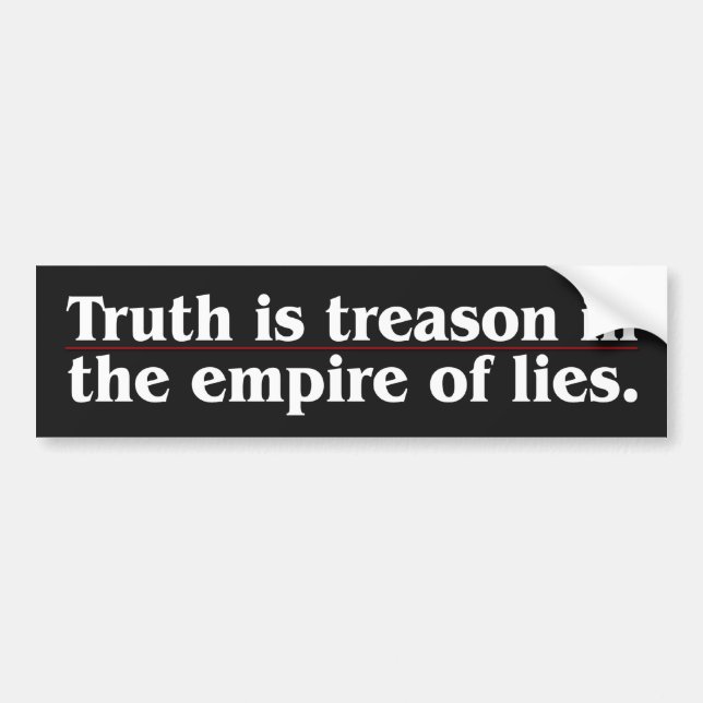 Truth Is Treason Bumper Sticker (Front)