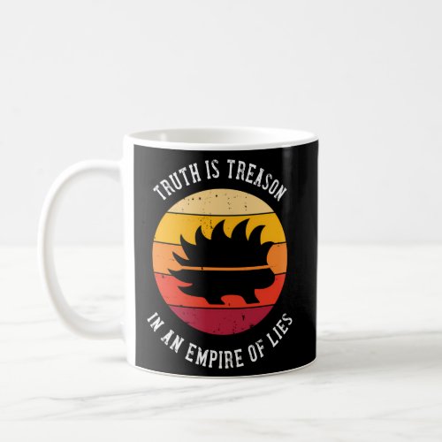Truth Is Treason Libertarian Porcupine Coffee Mug