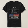 Truth, Justice, DEMOCRACY Will Prevail  T-Shirt