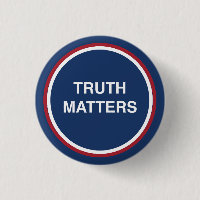 Truth Matters Red White Blue | Button