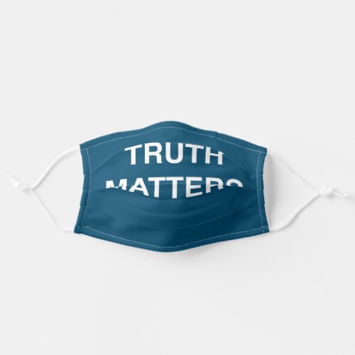 Truth Matters Simple Adult Cloth Face Mask