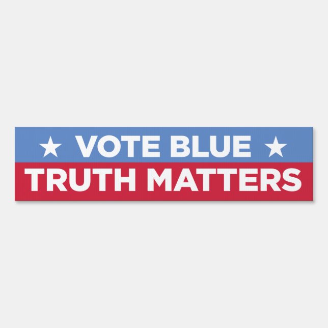 Truth Matters - Vote Blue 24 x 6 yard sign (Front)