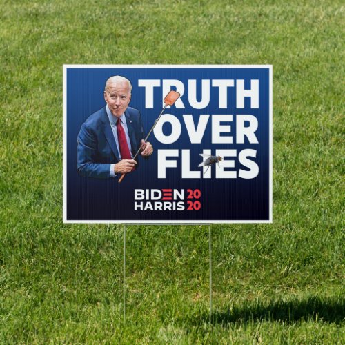 Truth over flies Biden Fly Swatter mike pence fly Sign