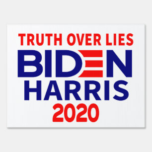 Truth Over Lies Biden Harris 2020 Election Sign