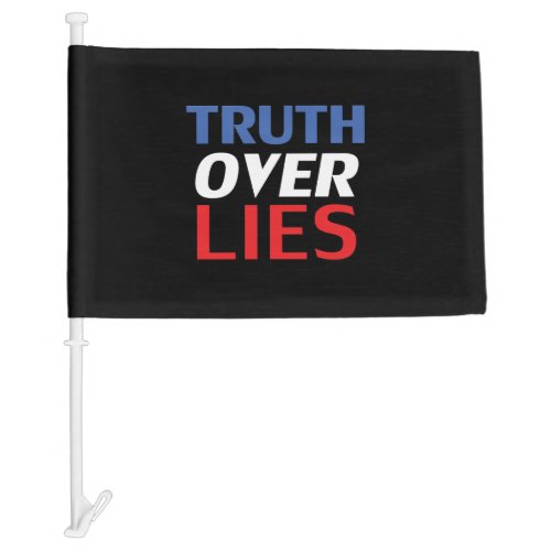 Truth over Lies Blue Red White Black Car Flag