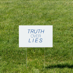 "Truth over Lies" blue white - Sign