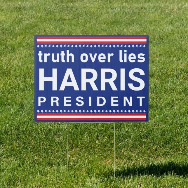 Truth Over Lies Kamala Harris President 2024 Sign (Insitu)