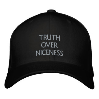 Truth over Niceness Embroidered Baseball Cap