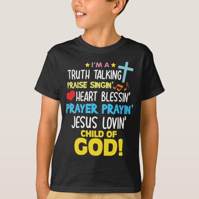 Truth Praise Blessing Pray Child Of God Christian T-Shirt (Front)