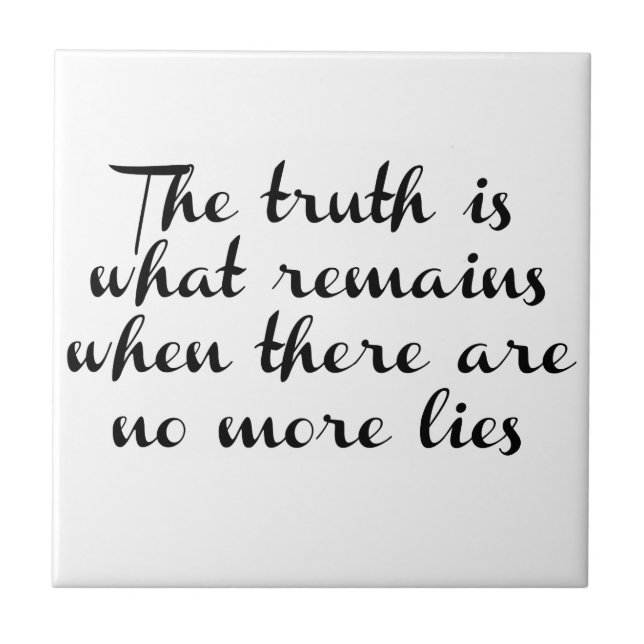 Truth Remains Ceramic Tile (Front)
