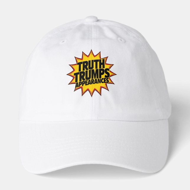 Truth Trumps Appearances Hat (Front)