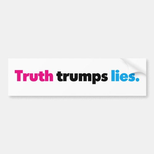 Truth Trumps Lies Bumper Sticker