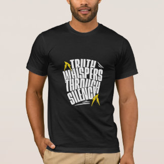 Truth Whispers Through Silence Quote T-Shirt