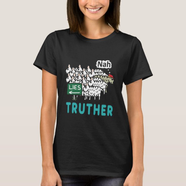 Truther T-Shirt (Front)