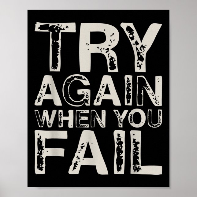 Try Again When You Fail Important Motivational Quo Poster (Front)