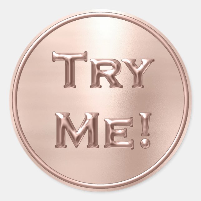 Try Blush ROse Gold Tester Sample Container Classic Round Sticker (Front)