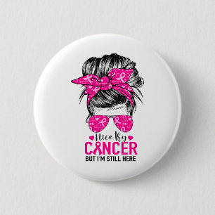 Try Cancer But I'm Still Here Breast Cancer Awaren Button