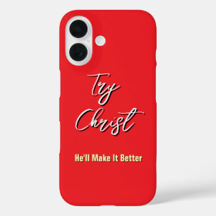 Try Christ - He'll Make It Better Red iPhone 16 Case