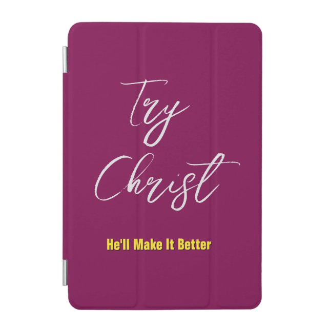 Try Christ-He'll Make It Better Wine         iPad Mini Cover (Front)
