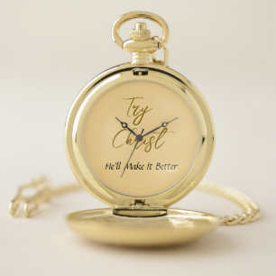 Try Christ-He'll Make It Better Yellow Pocket Watch