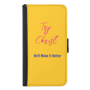 Try Christ-He'll Make It Better Yellow Samsung Galaxy S5 Wallet Case