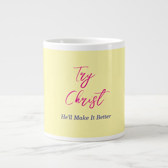 Try Christ Yellow        Giant Coffee Mug (Front)