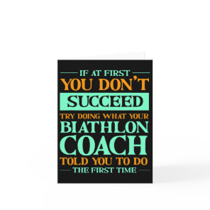 Try Doing What Your Biathlon Coach Told You Funny  Card