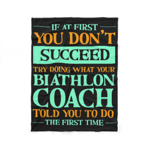 Try Doing What Your Biathlon Coach Told You Funny  Fleece Blanket