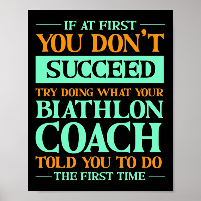 Try Doing What Your Biathlon Coach Told You Funny  Poster (Front)